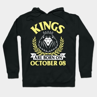 Happy Birthday To Me You Papa Dad Uncle Brother Husband Son Cousin Kings Are Born On October 08 Hoodie